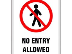 NO ENTRY ALLOWED SIGN